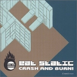 Eat Static - Crash And Burn