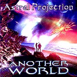 Astral Projection - Another World