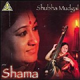 Shubha Mudgal - Shama