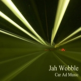 Jah Wobble - Car Ad Music