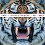30 Seconds to Mars - This Is War