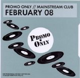 Various artists - Promo Only Mainstream Club February 2008