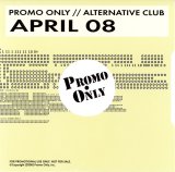Various artists - Promo Only Alternative Club April 2008