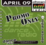 Various artists - Promo Only Dance Radio April 2009