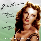 Julie London - Julie Is Her Name & Lonely Girl