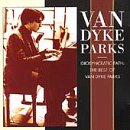 Van Dyke Parks - Idiosyncratic Path: The Best Of Van Dyke Parks