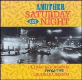 Cajun Gold - Another Saturday Night: Classic Recordings From..