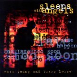Neil Young & Crazy Horse - Sleeps With Angels