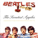 The Beatles - The Sweetest Apples (Ultimate Rarities 1967-70)