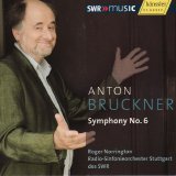 Radio-Sinfonieorchester Stuttgart des SWR - Bruckner: Symphony No. 6
