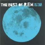 R.E.M. - In Time: The Best Of R.E.M. 1988-2003 [Bonus Disc]