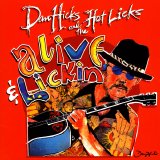 Dan Hicks And The Hot Licks - Alive And Lickin'