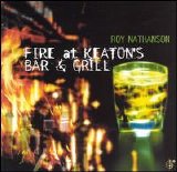 Cyrus Chestnut / Elvis Costello / Roy Nathanson - Fire at Keaton's Bar and Grill