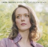 Laura Cantrell - When The Roses Bloom Again