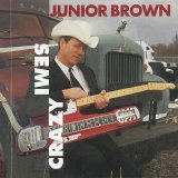 Junior Brown - Semi Crazy