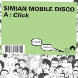Simian Mobile Disco - KitsunÃ©: Click