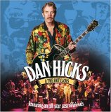 Dan Hicks And The Hot Licks - Featuring An All Star Cast Of Friends