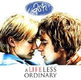 Ash - A Life Less Ordinary