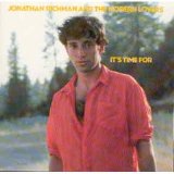 Jonathan Richman & The Modern Lovers - It's Time For...