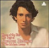 Jonathan Richman & the Modern Lovers - Home of the Hits!: The Best of Jonathan Richman & the Modern Lovers (1 of 2)