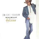 Dwight Yoakam - Hillbilly Deluxe