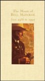 Bill Monroe - The Music of Bill Monroe from 1970-1994