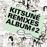 Various artists - KitsunÃ© Remixes Album #2