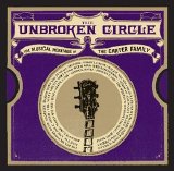 Johnny Cash - The Unbroken Circle - The Musical Heritage Of The Carter Family