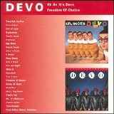 Devo - Oh, No! It's Devo/Freedom of Choice