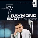 Raymond Scott - The Secret 7: "The Unexpected"