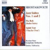 Dmitry Shostakovich - SHOSTAKOVICH: Jazz Suites Nos 1 - 2 / The Bolt / Tahiti Trot