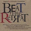 Various artists - Beat The Retreat - Songs By Richard Thompson