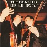 Beatles - Ultra Rare Trax Vol. 7