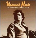 Haggard, Merle - Untamed Hawk, Disc 3