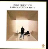 Duke Ellington - Latin American Suite