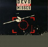 Devo - Greatest Misses