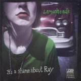The Lemonheads - It's A Shame About Ray