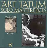 Art Tatum - The Art Tatum Solo Masterpieces Volume 1