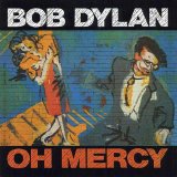 Bob Dylan - Oh Mercy