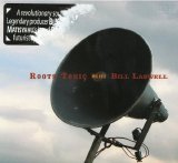 Roots Tonic Meets Bill Laswell - Roots Tonic Meets Bill Laswell