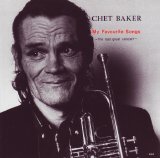 Chet Baker, Stan Getz - My Favourite Songs - The Last Great Concert