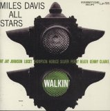 Miles Davis All Stars - Walkin' (Remastered)
