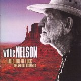 Willie Nelson - Tales Out Of Luck (Me And The Drummer)