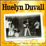 Huelyn Duvall - The Best Of Huelyn Duvall- From The Original Master Tapes 1957-1958