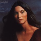 Emmylou Harris - Profile - Best Of Emmylou Harris