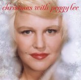 Peggy Lee - Never Mind The Presents Here's The 2008 Holiday Mix