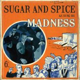 Madness - Sugar And Spice