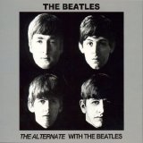 The Beatles - The Beatles - The Alternate With The Beatles [2004 Edition]