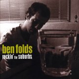 Ben Folds - Rockin' The Suburbs
