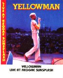 Yellowman - Live At Reggae Sunsplash 82